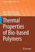 Thermal Properties of Bio-Based Polymers by Maria Laura Di Lorenzo