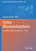 Tumor Microenvironment: Extracellular Matrix Components - Part a by Alexander Birbrair