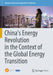 China's Energy Revolution in the Context of the Global Energy Transition by Shell International B V