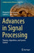 Advances in Signal Processing: Theories, Algorithms, and System Control by Margarita Favorskaya