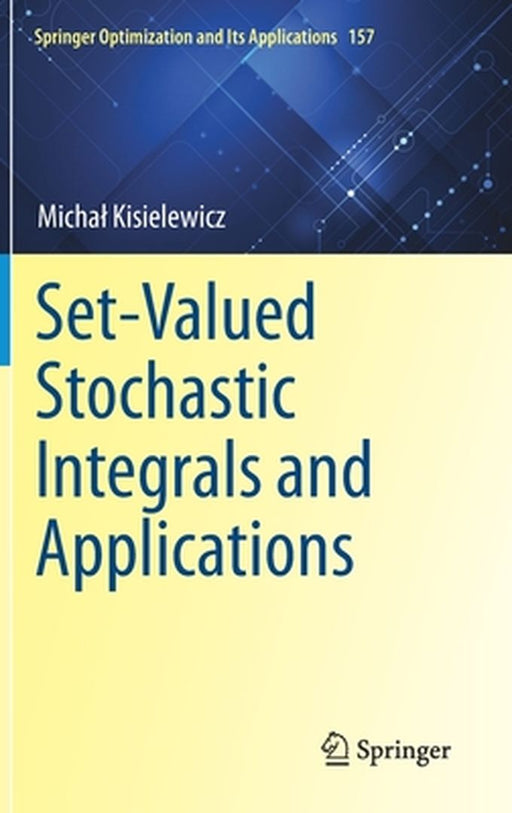 Set-Valued Stochastic Integrals and Applications by Kisielewicz