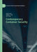 Contemporary Container Security by Girish Gujar