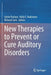 New Therapies to Prevent or Cure Auditory Disorders by Sylvie Pucheu