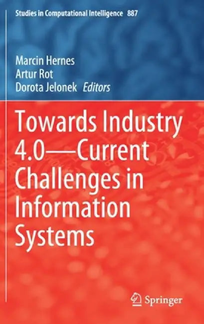 Towards Industry 4.0 -- Current Challenges in Information Systems by Marcin Hernes
