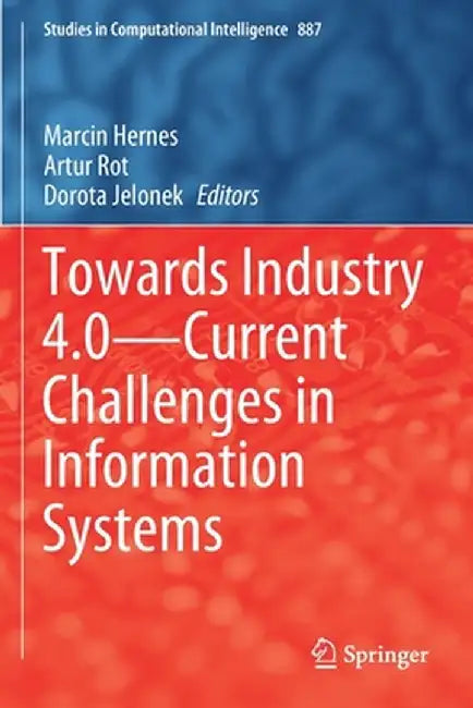 Towards Industry 4.0 -- Current Challenges in Information Systems by Marcin Hernes