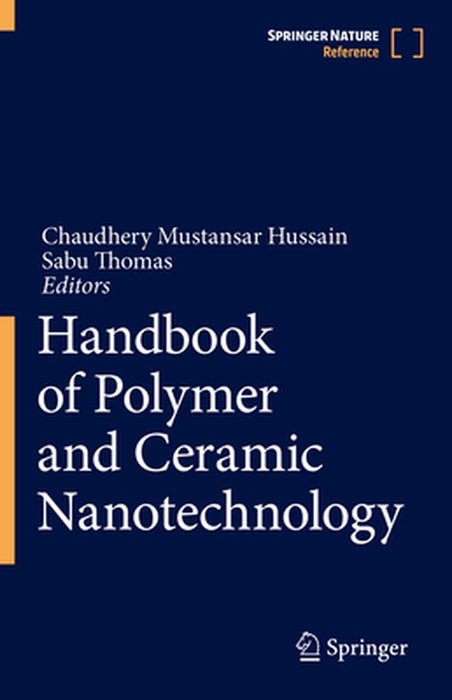 Handbook of Polymer and Ceramic Nanotechnology by Chaudhery Mustansar Hussain