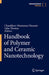 Handbook of Polymer and Ceramic Nanotechnology by Chaudhery Mustansar Hussain