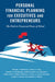 Personal Financial Planning for Executives and Entrepreneurs: The Path to Financial Peace of Mind by Michael J. Nathanson