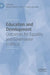 Education and Development: Outcomes for Equality and Governance in Africa by Muna B. Ndulo