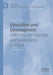 Education and Development: Outcomes for Equality and Governance in Africa by Muna B. Ndulo