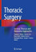 Thoracic Surgery: Cervical, Thoracic and Abdominal Approaches by Claudiu E. Nistor