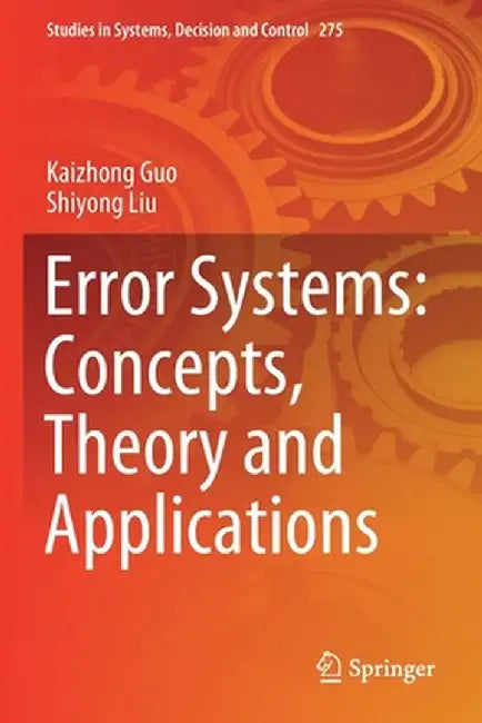 Error Systems: Concepts, Theory and Applications by Kaizhong Guo