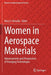 Women in Aerospace Materials: Advancements and Perspectives of Emerging Technologies by Mary E. Kinsella