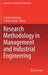 Research Methodology in Management and Industrial Engineering by Carolina Machado