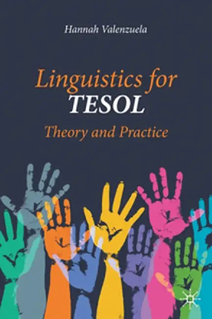 Linguistics for Tesol: Theory and Practice by Valenzuela, Hannah
