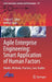 Agile Enterprise Engineering: Smart Application of Human Factors: Models, Methods, Practices, Case Studies by Sergey V. Zykov
