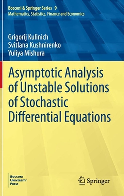 Asymptotic Analysis of Unstable Solutions of Stochastic Differential Equations by Kulinich