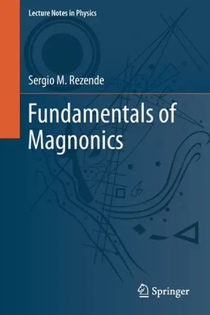 Fundamentals of Magnonics by Rezende, Sergio M.