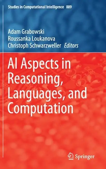 AI Aspects in Reasoning, Languages, and Computation by Adam Grabowski