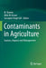 Contaminants in Agriculture by M. Naeem