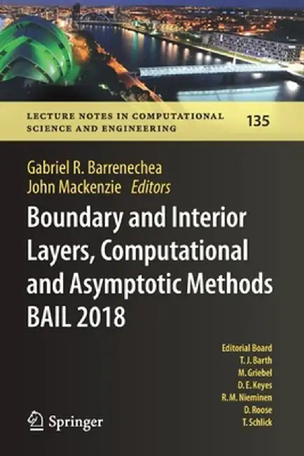 Boundary and Interior Layers, Computational and Asymptotic Methods Bail 2018 by Gabriel R. Barrenechea