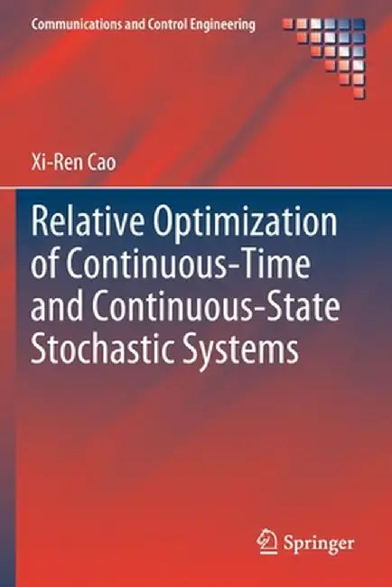 Relative Optimization of Continuous-Time and Continuous-State Stochastic Systems by Xi-Ren Cao