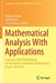 Mathematical Analysis with Applications: In Honor of the 90th Birthday of Constantin Corduneanu, Ekaterinburg, Russia, July 2018 by Sandra Pinelas
