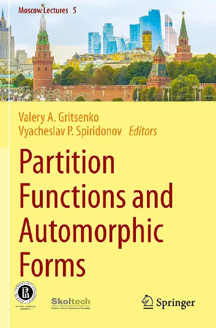 Partition Functions and Automorphic Forms by Valery A. Gritsenko, Vyacheslav P. Spiridonov