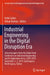 Industrial Engineering in the Digital Disruption Era: Selected Papers from the Global Joint Conference on Industrial Engineering and Its Application A by Fethi Calisir