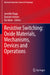 Resistive Switching: Oxide Materials, Mechanisms, Devices and Operations by Jennifer Rupp