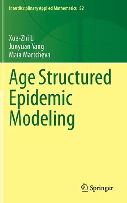 Age Structured Epidemic Modeling by Li