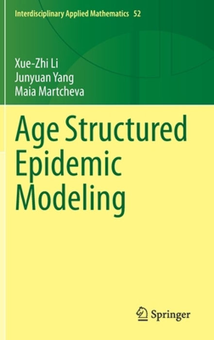 Age Structured Epidemic Modeling by Li