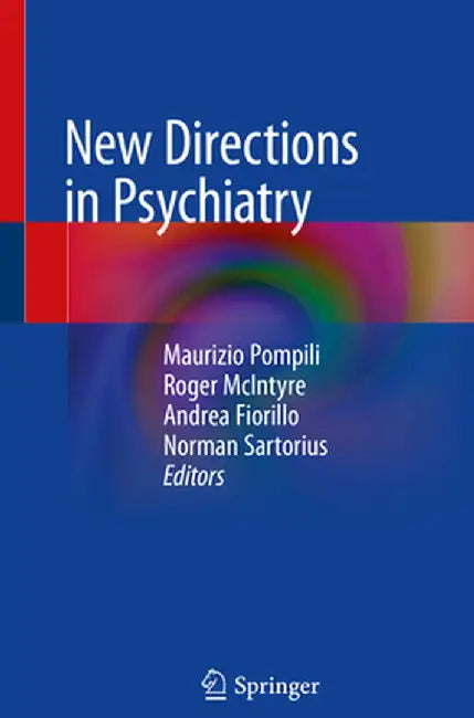 New Directions in Psychiatry by Maurizio Pompili