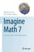 Imagine Math 7: Between Culture and Mathematics by Michele Emmer