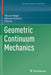 Geometric Continuum Mechanics by Reuven Sergev