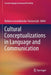 Cultural Conceptualizations in Language and Communication by Barbara Lewandowska-Tomaszczyk