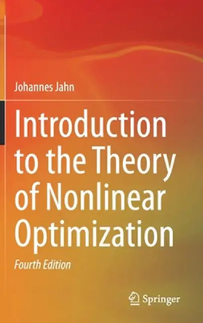 Introduction to the Theory of Nonlinear Optimization by Johannes Jahn