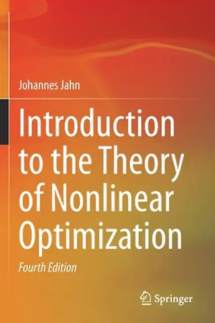 Introduction to the Theory of Nonlinear Optimization by Johannes Jahn