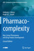 Pharmaco-Complexity: Non-Linear Phenomena and Drug Product Development by Anthony J. Hickey