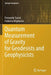 Quantum Measurement of Gravity for Geodesists and Geophysicists by Fernando Sansò