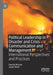 Political Leadership in Disaster and Crisis Communication and Management: International Perspectives and Practices by Hamish McLean