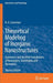 Theoretical Modeling of Inorganic Nanostructures: Symmetry and AB Initio Calculations of Nanolayers, Nanotubes and Nanowires by R. A. Evarestov