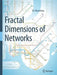 Fractal Dimensions of Networks by Eric Rosenberg