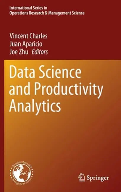 Data Science and Productivity Analytics by Vincent Charles