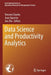 Data Science and Productivity Analytics by Vincent Charles