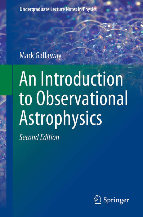 An Introduction to Observational Astrophysics by Gallaway/Mark