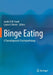 Binge Eating: A Transdiagnostic Psychopathology by Guido K. W. Frank