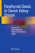 Parathyroid Glands in Chronic Kidney Disease by Adrian Covic