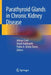 Parathyroid Glands in Chronic Kidney Disease by Adrian Covic