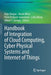 Handbook of Integration of Cloud Computing, Cyber Physical Systems and Internet of Things by Rajiv Ranjan